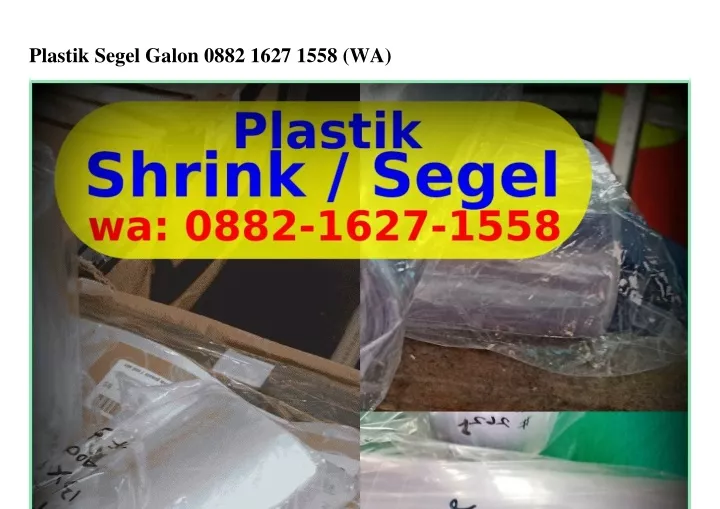 plastik segel galon 0882 1627 1558 wa