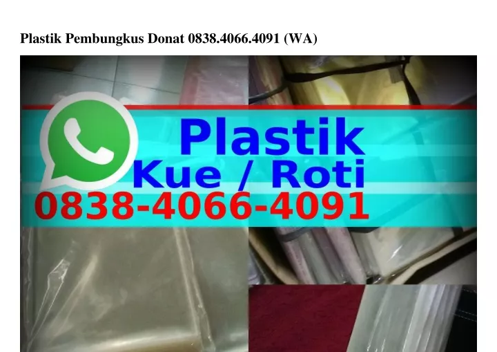 plastik pembungkus donat 0838 4066 4091 wa