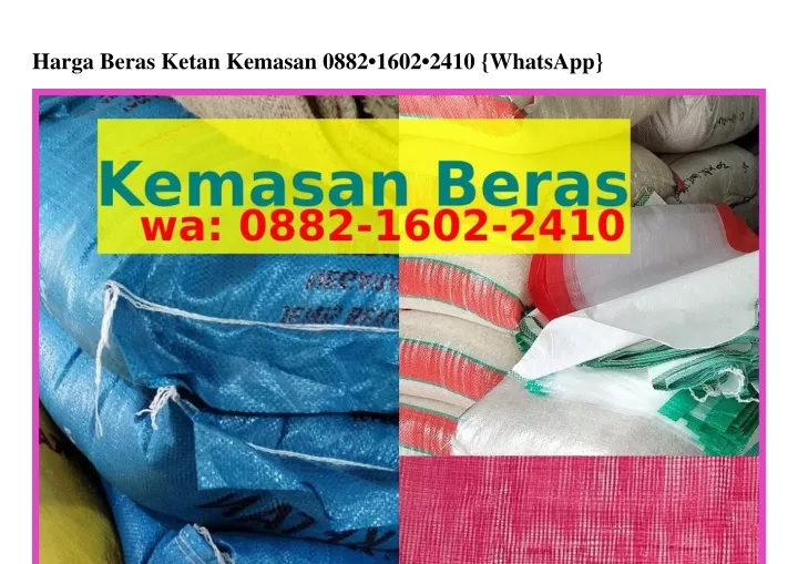 harga beras ketan kemasan 0882 1602 2410 whatsapp