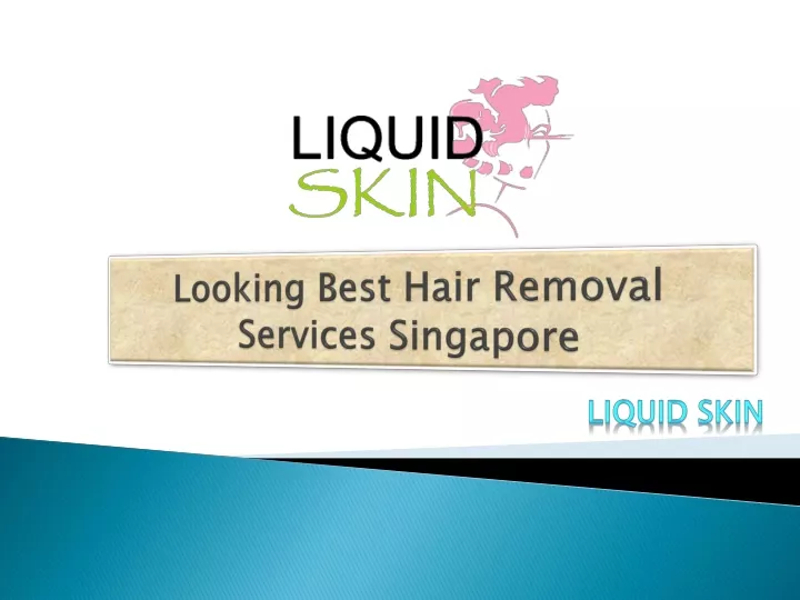 looking best hair removal services singapore