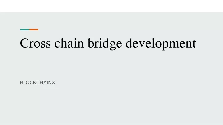 cross chain bridge development