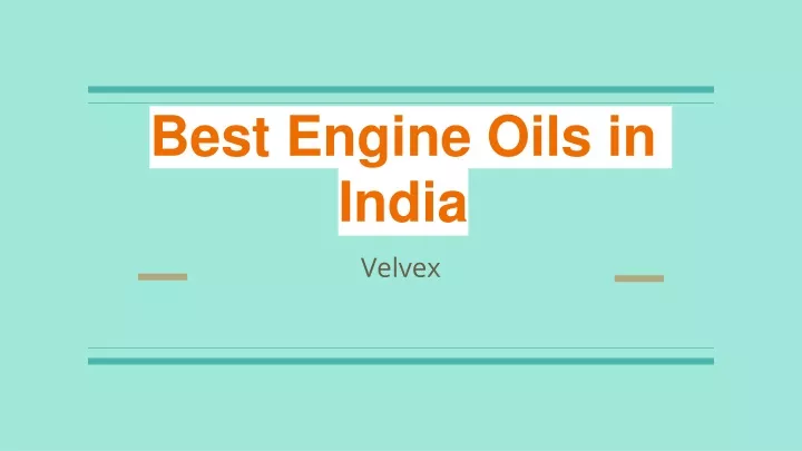 best engine oils in india