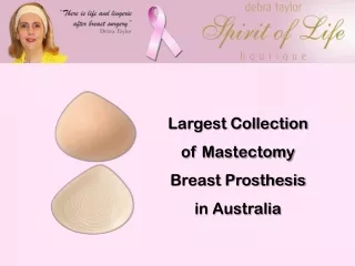 Largest Collection of Mastectomy Breast Prosthesis in Australia