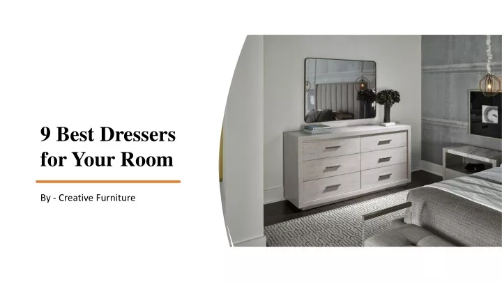 9 best dressers for your room