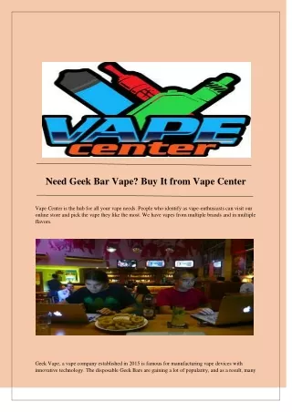 need geek bar vape buy it from vape center