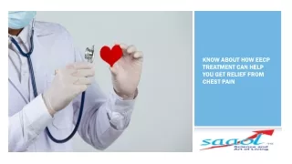 Know About How EECP Treatment Can Help You Get Relief From Chest Pain