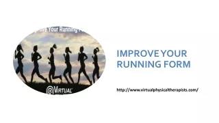 IMPROVE YOUR RUNNING FORM