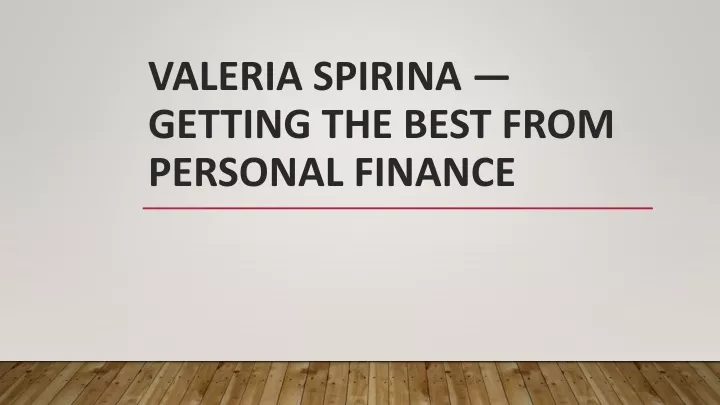 valeria spirina getting the best from personal finance