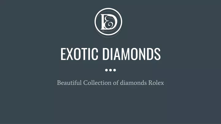 exotic diamonds