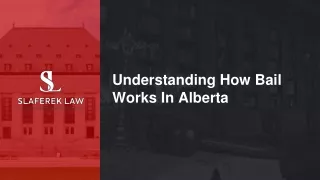 understanding how bail works in alberta