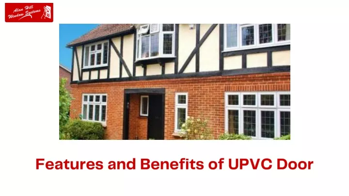 features and benefits of upvc door