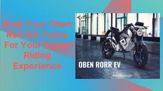 grab your oben rorr ev today for your better