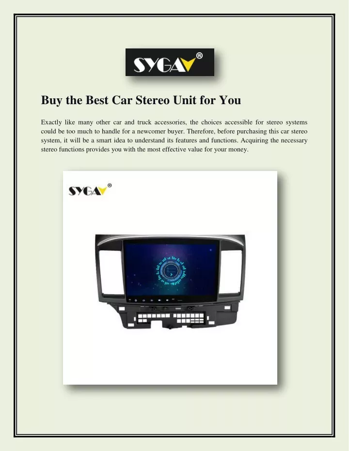 buy the best car stereo unit for you exactly like