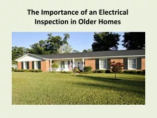 The Importance of an Electrical Inspection in Older Homes