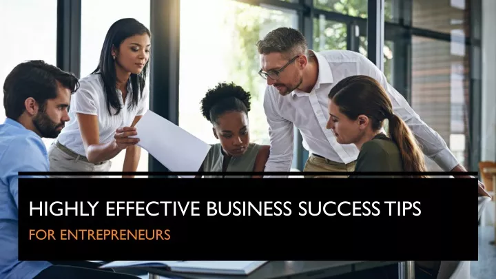 highly effective business success tips