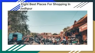 Eight Best Places For Shopping In Jodhpur
