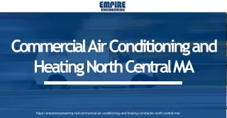 Empire Engineering is your Commercial Air Conditioning and Heating Contractor North Central MA