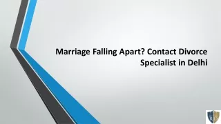 Marriage falling apart? contact divorce specialist in Delhi