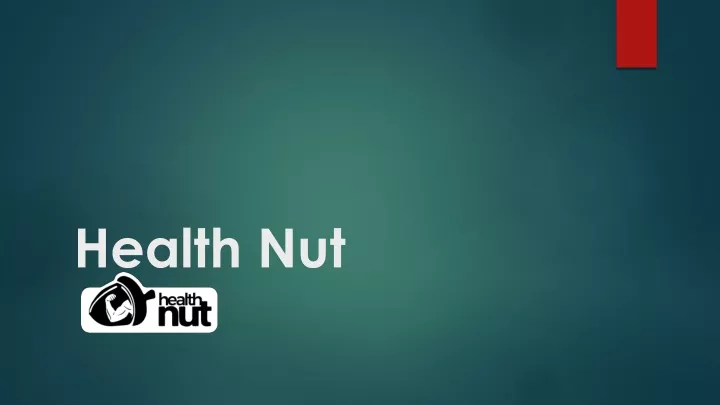 health nut