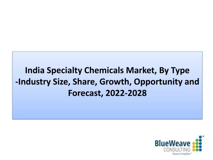 india specialty chemicals market by type industry