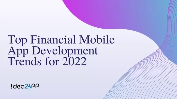 top financial mobile app development trends