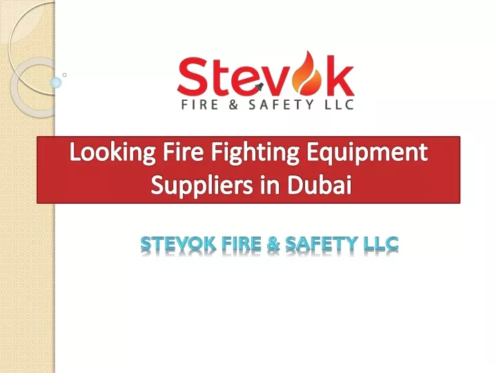 looking fire fighting equipment suppliers in dubai