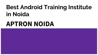 best android training institute in noida