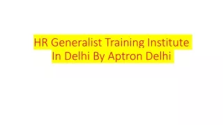 HR Generalist Training Institute In Delhi By Aptron Delhi