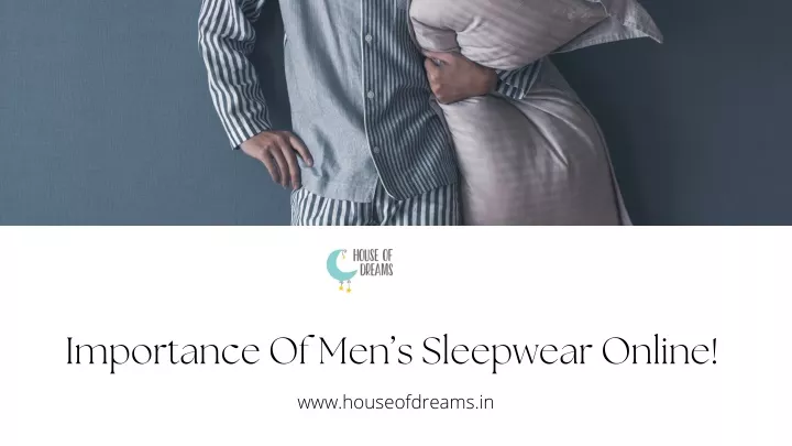 importance of men s sleepwear online