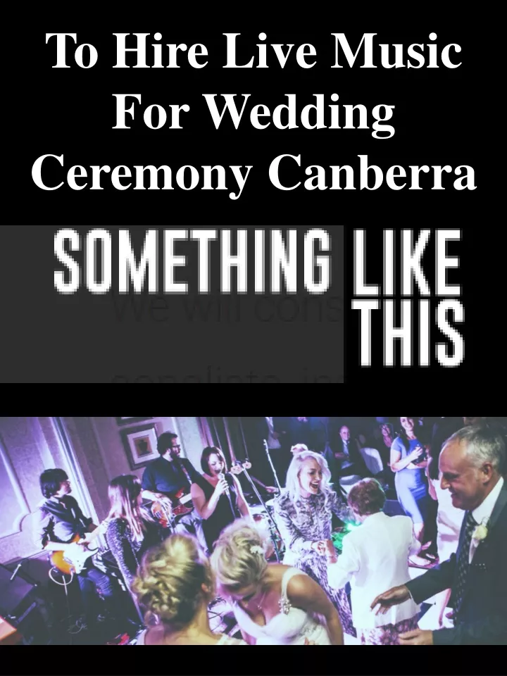 to hire live music for wedding ceremony canberra