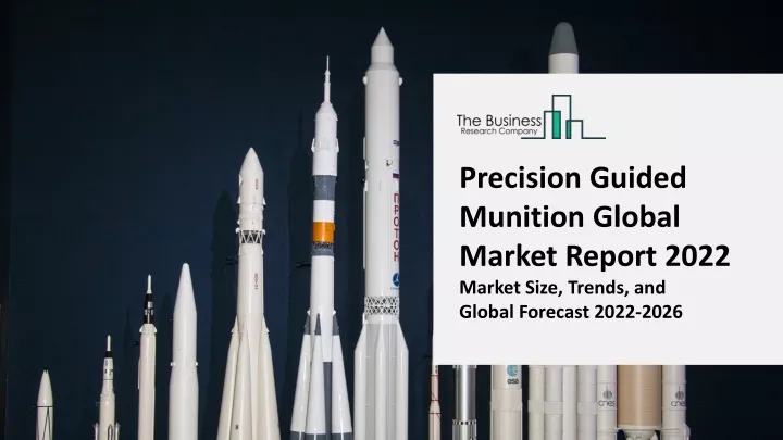 precision guided munition global market report