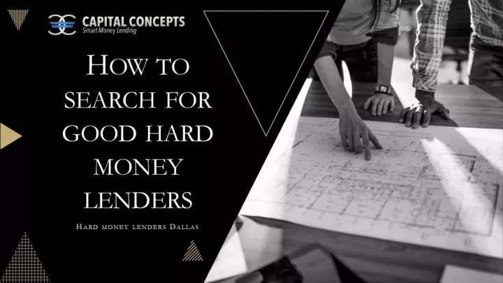 how to search for good hard money lenders