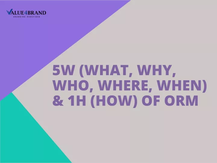 5w what why who where when 1h how of orm