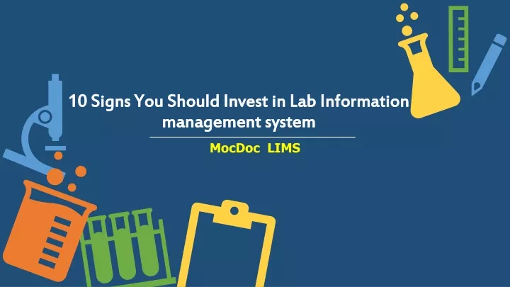 10 signs you should invest in lab information management system