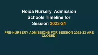 Noida Nursery  Admission Schools Timeline for Session 2023-24