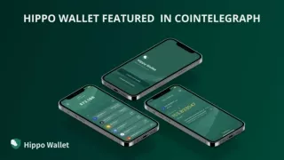 Hippo Wallet Featured in CoinTelegraph: New Features to be Added