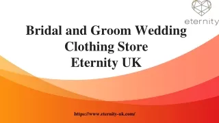 Bridal and Groom Wedding Clothing Store Eternity UK