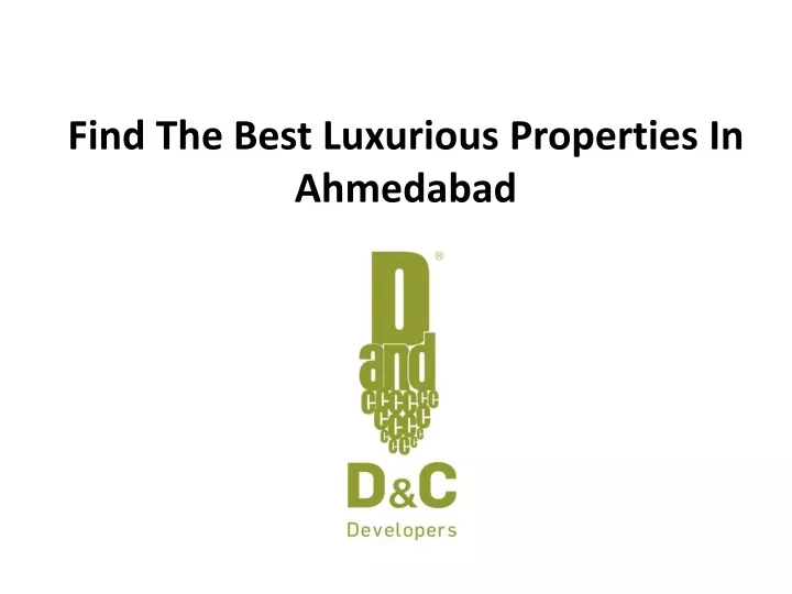 find the best luxurious properties in ahmedabad