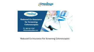 reduced co insurance for screening colonoscopies