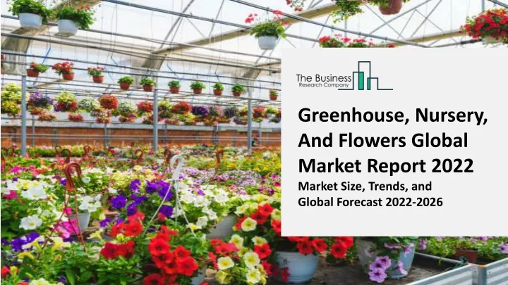 greenhouse nursery and flowers global market