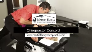 Chiropractor Concord - www.martinfamilychiropractic.com