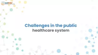 Challenges in the public healthcare system