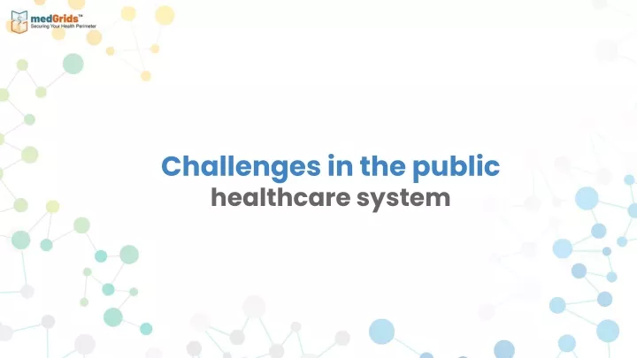 PPT - Challenges In The Public Healthcare System PowerPoint ...