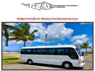 Budget Friendly St. Maarten Taxi Rentals Services