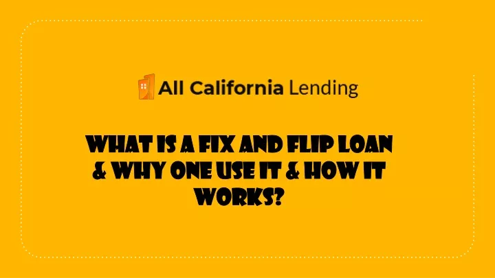 what is a fix and flip loan why one use it how it works