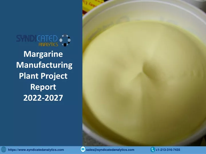margarine manufacturing plant project report 2022