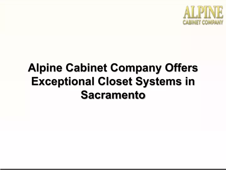 alpine cabinet company offers exceptional closet