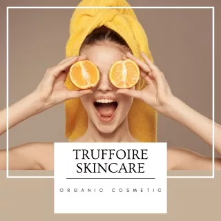Truffoire  helping women look and feel young.