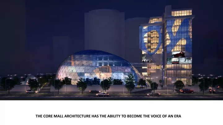 the core mall architecture has the ability