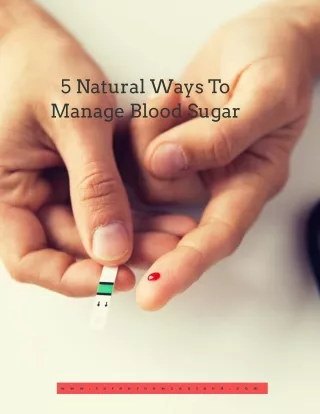 5 Natural Ways To Manage Blood Sugar
